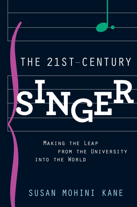Book The 21st Century Singer: Making the Leap from the University into the World free