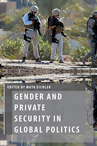 Book Gender and Private Security in Global Politics (Oxford Studies in Gender and International Relations) free