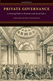 Book Private Governance: Creating Order in Economic and Social Life free