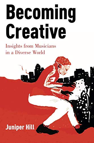 Book Becoming Creative: Insights from Musicians in a Diverse World free