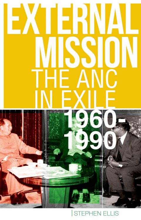 Book External Mission: The ANC in Exile, 1960-1990 free