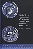 Book Pindar and the Construction of Syracusan Monarchy in the Fifth Century B.C. (Greeks Overseas) free