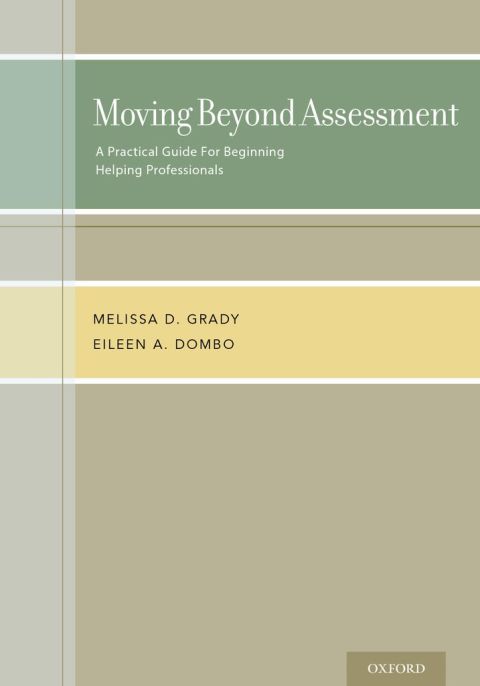 Book Moving Beyond Assessment: A practical guide for beginning helping professionals free