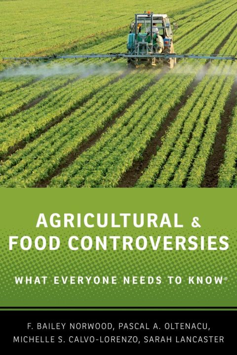 Book Agricultural and Food Controversies: What Everyone Needs to Know® free