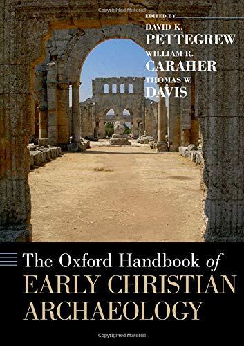 Book The Oxford Handbook of Early Christian Archaeology (Oxford Handbooks) free
