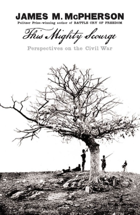 Book This Mighty Scourge: Perspectives on the Civil War free