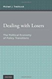 Book Dealing with Losers: The Political Economy of Policy Transitions free