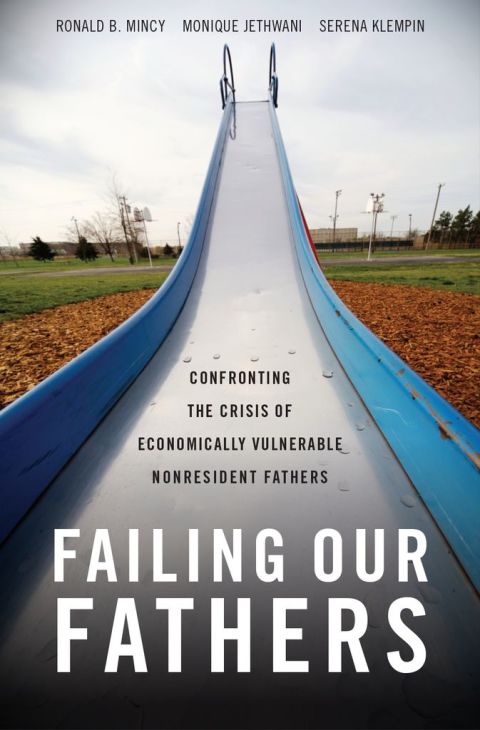 Book Failing Our Fathers: Confronting the Crisis of Economically Vulnerable Nonresident Fathers free