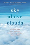Book Sky Above Clouds: Finding Our Way through Creativity, Aging, and Illness free
