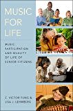 Book Music for Life: Music Participation and Quality of Life of Senior Citizens free
