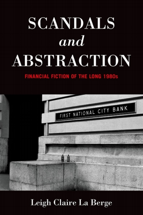 Book Scandals and Abstraction: Financial Fiction of the Long 1980s free