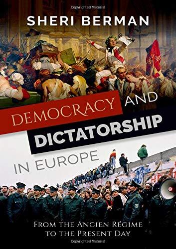Book Democracy and Dictatorship in Europe: From the Ancien Régime to the Present Day free