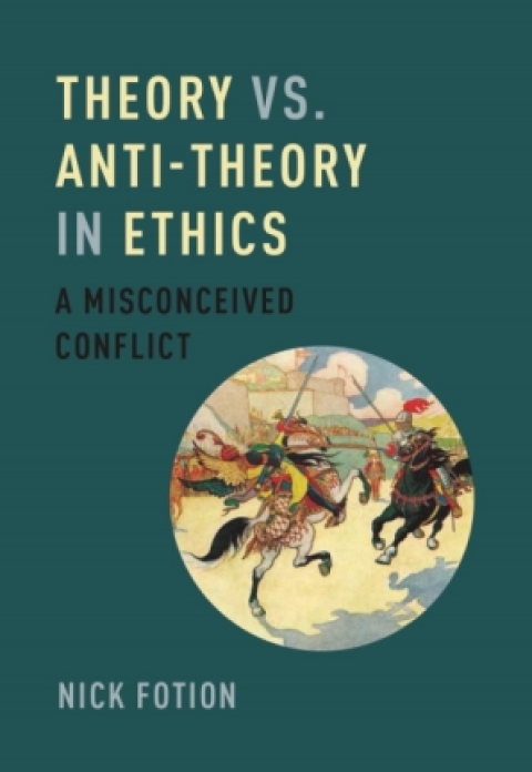 Book Theory vs. Anti-Theory in Ethics free