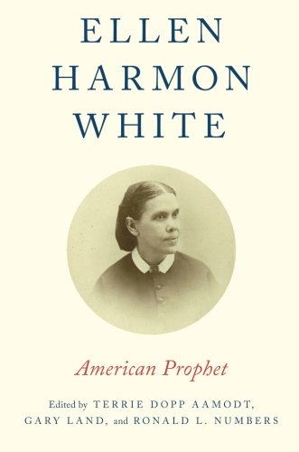 Book Ellen Harmon White: American Prophet free