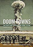 Book Doom Towns: The People and Landscapes of Atomic Testing, A Graphic History (Graphic History Series) free