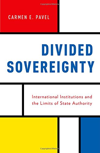 Book Divided Sovereignty: International Institutions and the Limits of State Authority free