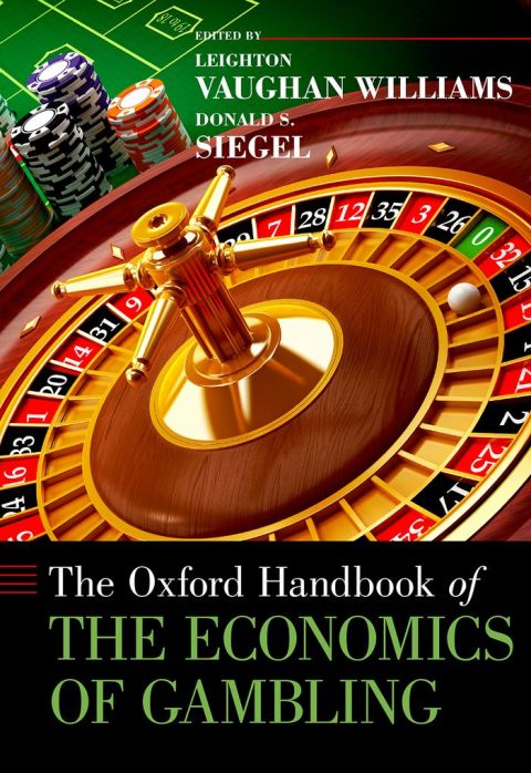 Book The Oxford Handbook of the Economics of Gambling (Oxford Handbooks) free