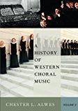 Book A History of Western Choral Music, Volume 2 free