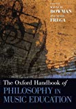 Book The Oxford Handbook of Philosophy in Music Education (Oxford Handbooks) free