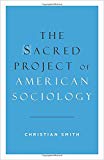 Book The Sacred Project of American Sociology free