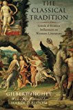 Book The Classical Tradition: Greek and Roman Influences on Western Literature free