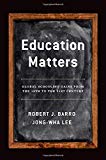 Book Education Matters: Global Schooling Gains from the 19th to the 21st Century free