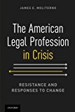 Book The American Legal Profession in Crisis: Resistance And Responses To Change free