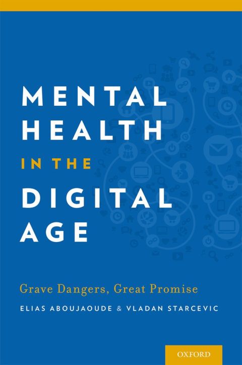 Book Mental Health in the Digital Age: Grave Dangers, Great Promise free