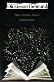 Book Dickinson Unbound: Paper, Process, Poetics free