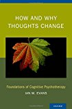 Book How and Why Thoughts Change: Foundations of Cognitive Psychotherapy free