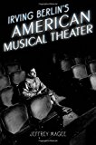 Book Irving Berlin's American Musical Theater (Broadway Legacies) free