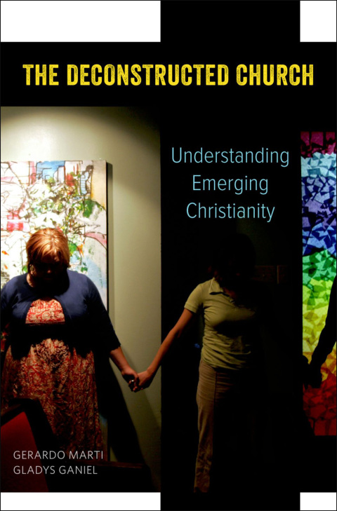 Book The Deconstructed Church: Understanding Emerging Christianity free