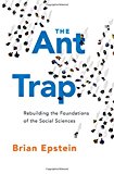 Book The Ant Trap: Rebuilding the Foundations of the Social Sciences (Oxford Studies in Philosophy of Science) free