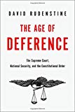 Book The Age of Deference: The Supreme Court, National Security, and the Constitutional Order free