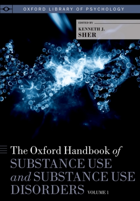 Book The Oxford Handbook of Substance Use and Substance Use Disorders free