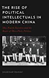 Book The Rise of Political Intellectuals in Modern China free