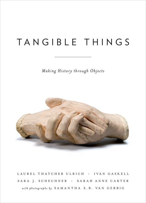 Book Tangible Things: Making History through Objects free