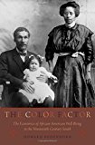 Book The Color Factor: The Economics of African-American Well-Being in the Nineteenth-Century South (National Bureau of Economic Research) free