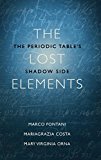 Book The Lost Elements: The Periodic Table's Shadow Side free