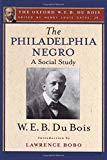 Book The Philadelphia Negro (The Oxford W. E. B. Du Bois) free