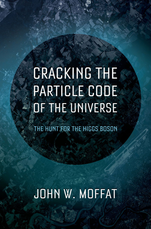 Book Cracking the Particle Code of the Universe free