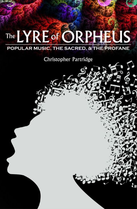 Book The Lyre of Orpheus: Popular Music, the Sacred, and the Profane free