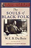 Book The Souls of Black Folk: The Oxford W. E. B. Du Bois free