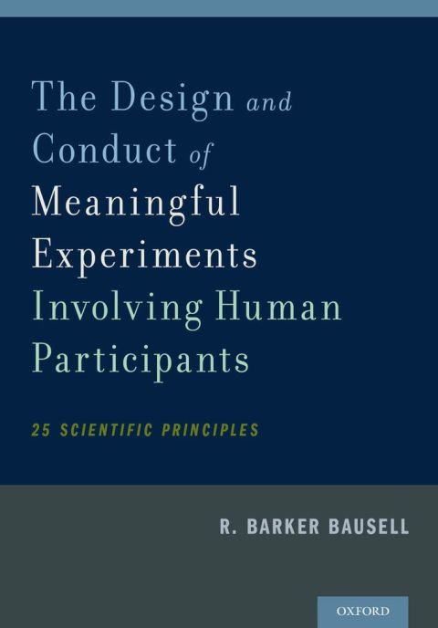 Book The Design and Conduct of Meaningful Experiments Involving Human Participants: 25 Scientific Principles free