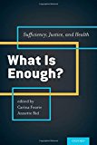 Book What is Enough?: Sufficiency, Justice, and Health free