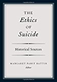 Book The Ethics of Suicide: Historical Sources free