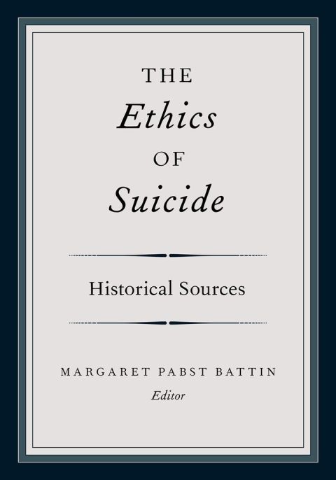 Book The Ethics of Suicide: Historical Sources free