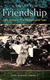 Book A Talent for Friendship: Rediscovery of a Remarkable Trait free
