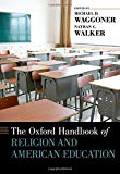 Book The Oxford Handbook of Religion and American Education (Oxford Handbooks) free
