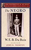 Book The Negro (The Oxford W. E. B. Du Bois) free